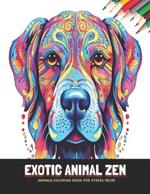 Exotic Animal Zen: Animals Coloring Book for Stress Relief, 50 Pages, 8.5 x 11 inches