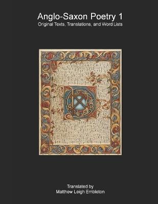 Anglo-Saxon Poetry 1: Original Texts, Translations, and Word Lists - Anonymous - cover