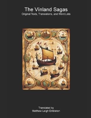 The Vinland Sagas: Original Texts, Translations, and Word Lists - Anonymous - cover