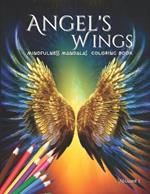Angel´s Wings: Mindfulness Mandalas Coloring Book