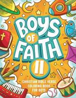 Boys of Faith II: Christian Bible Verse Coloring Book For Boys