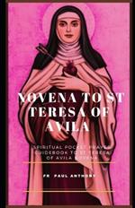 Novena to St Teresa of Avila: Spiritual pocket prayer guidebook to St Teresa of Avila novena