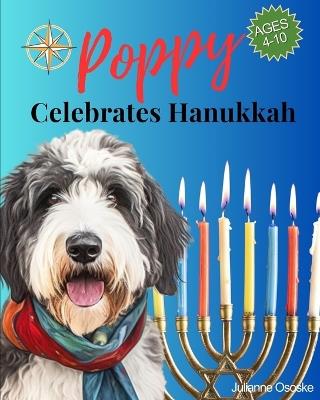 Poppy Celebrates Hanukkah (Classic Storybook): A Hanukkah Story for Children Festival of Lights - Julianne Ososke - cover