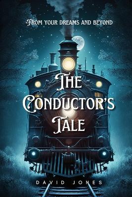 The Conductor's Tale - David Jones - cover