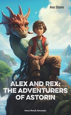 Alex and Rex: the adventurers of Féeria - Ava Stone - cover