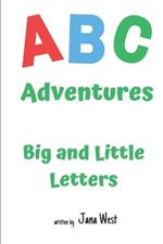 ABC Adventures: Big and Little Letters