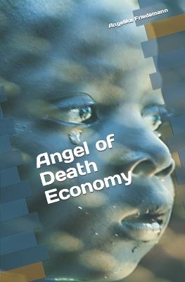 Angel of Death Economy - Angelika Friedemann - cover