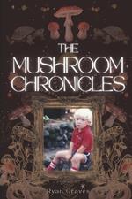 The Mushroom Chronicles