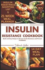 Insulin Resistance Cookbook: Quick and Easy Recipes to Reverse Insulin Resistance and Prevent Prediabetes