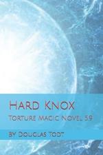 Hard Knox: Torture Magic Novel 5.9