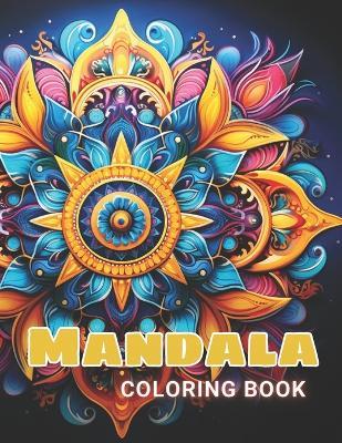 Magnificent Mandalas Coloring Book: 100+ High-Quality and Unique Coloring Pages For All FansDemetrius - Demetrius Davis - cover