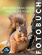 Eichh?rnchen: Fotobuch