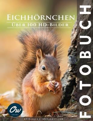 Eichh?rnchen: Fotobuch - A Arelt,Our World - cover