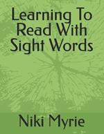 Learning To Read With Sight Words