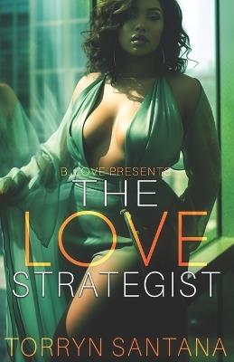 The Love Strategist - Torryn Santana - cover