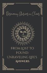 From Lost to Found: Unraveling Life's Answers