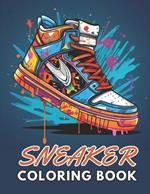 Sneaker Coloring Book: High Quality +100 Beautiful Designs