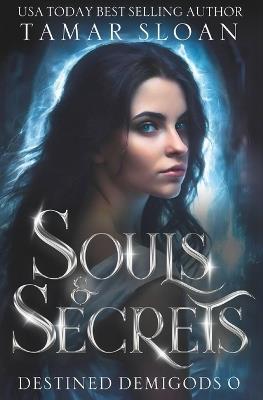 Souls and Secrets - Tamar Sloan - cover