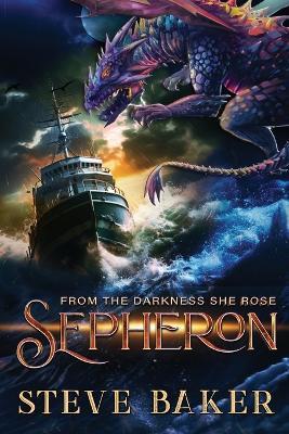 Sepheron: Prepare yourself for a tale where myth and reality collide. - Valora Richardson,Steve Baker - cover