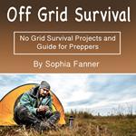 Off Grid Survival