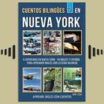 Cuentos Bilingües 2 - En Nueva York