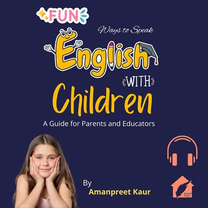 Fun Ways to Speak English with Children
