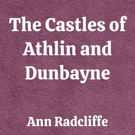 Castles of Athlin and Dunbayne, The