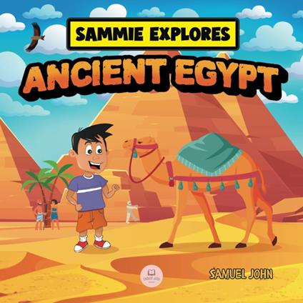 Sammie Explores Ancient Egypt