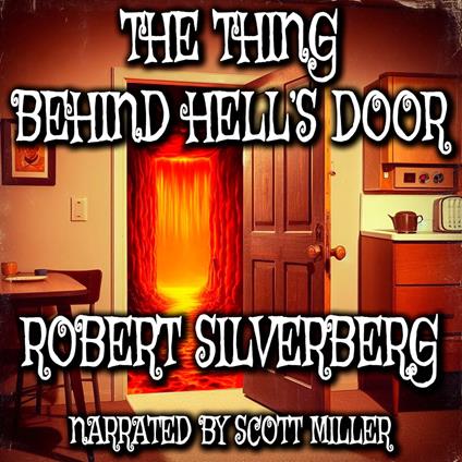 Thing Behind Hell's Door, The