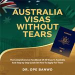 AUSTRALIA VISAS WITHOUT TEARS
