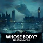 Whose Body? (Unabridged)