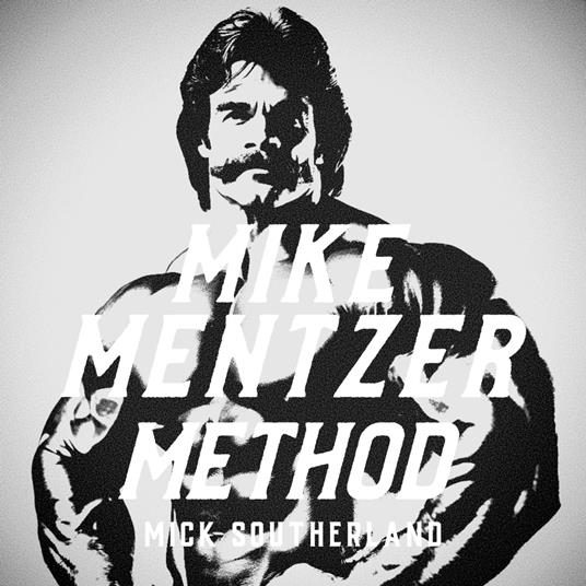 Mike Mentzer Method