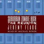 Suburban Zombie High: The Reunion