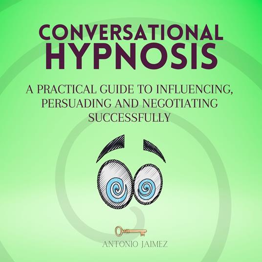 Conversational Hypnosis