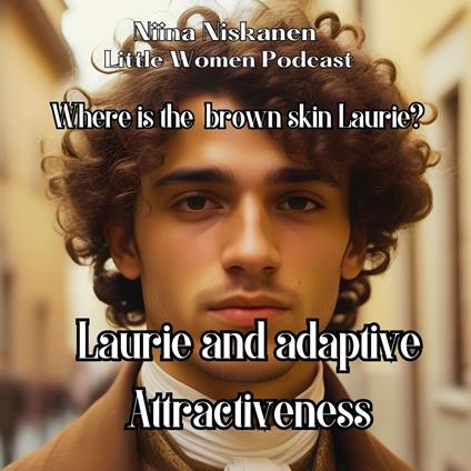 Laurie And Adaptive Attractiveness (Little Women Essay)