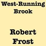 West-Running Brook