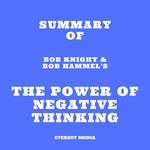 Summary of Bob Knight & Bob Hammel's The Power of Negative Thinking