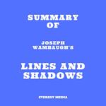 Summary of Joseph Wambaugh's Lines and Shadows