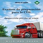 Examen de preparación para la CDL : Inspección previa al viaje