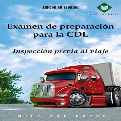 Examen de preparación para la CDL : Inspección previa al viaje