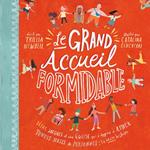 Le grand accueil formidable