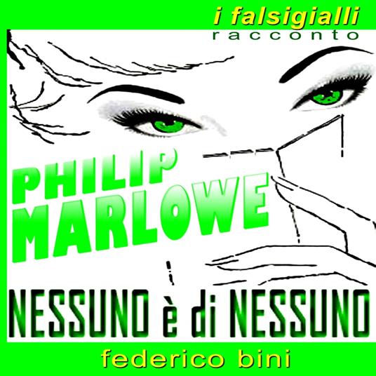 Philip Marlowe Nessuno è di nessuno