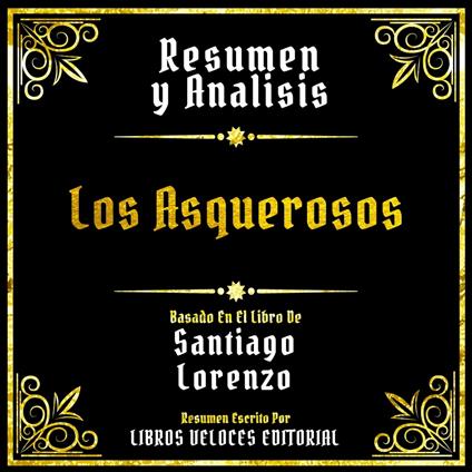 Resumen Y Analisis - Los Asquerosos