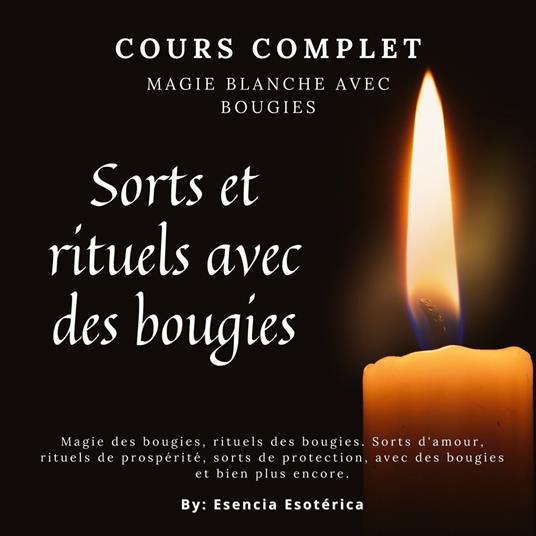 Cours complet. Magie blanche aux bougies
