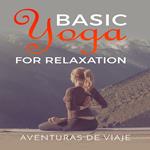 Basic Yoga for Relaxation