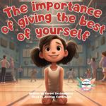 importance of giving the best of you, The