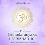 Brihadaranyaka Upanishad 101, The