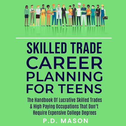 Skilled Trade Career Planning For Teens