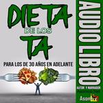 DIETA DE LOS TA PARA LOS DE 30 AÑOS EN ADELANTE