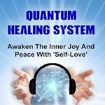 Quantum Healing System